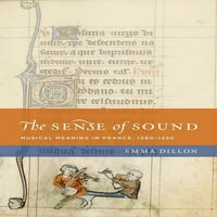 Нова Културна Историја На Музиката: Чувство На Звук Нхм Ц: Музичко Значење Во Франција, 1260 година-
