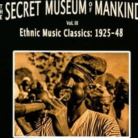 Таен Музеј На Човештвото, Том. 3: Етнички Музички Класици 1925 - - Винил